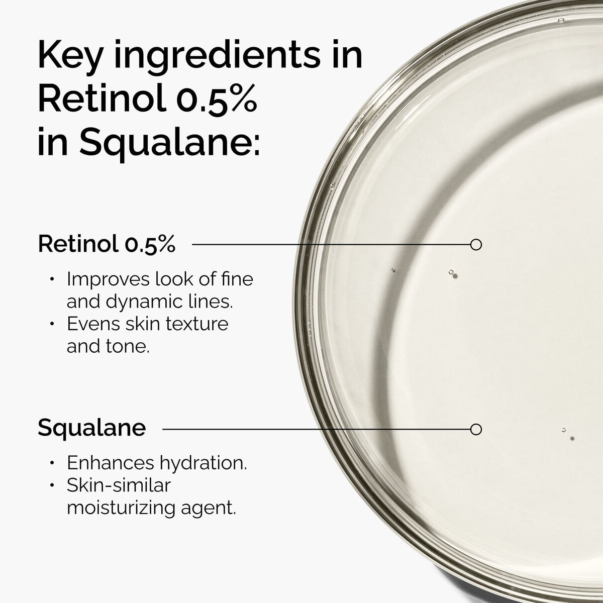 retinol-0-5-in-squalane-z3 FY25-D41247-ORD-Web-PDP-Rtnl-05pct-Sql-1x1-EN-2a.jpg